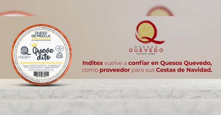 Inditex vuelve a confiar en quesos quevedo para sus cestas de navidad: 55.000 queveditos llegarán a 55.000 familias